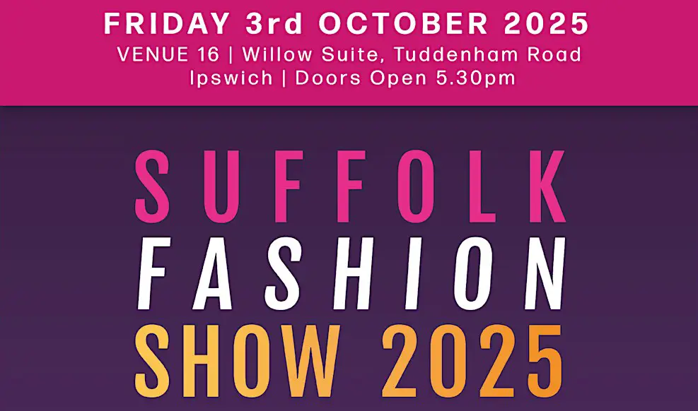 SUFFOLK FASHION SHOW 2025 AUTUMN/WINTER SHOWCASE